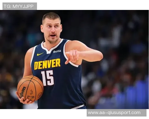 约基奇调侃戈登引发争议队内核心关系岌岌可危 约基奇调侃戈登引发争议队内核心关系岌岌可危